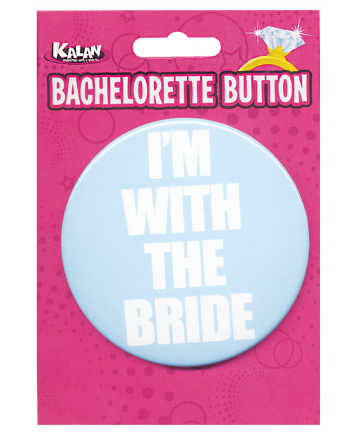 Bachelorette Button - I'm w/the Bride